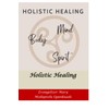 HOLISTIC HEALING