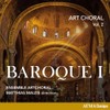 Art Choral, Vol. 2: Baroque I