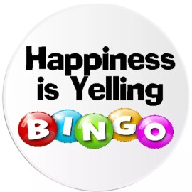 Kiwi Gifts Happiness Is Yelling Bingo - 3 Inch Circle Sticker 3" x 3" - Lucky Winner