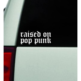 Raised On Pop Punk Wall Car Decal Bumper Sticker Vinyl Truck Window Mirror JDM Windshield Rearview Quote Men Girls Women Cute Mom Mother Milf Family Trendy Aesthetic Funny Racing Broken Heart Street Auto Music Emo Screamo Meme Band Rock