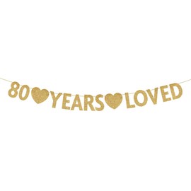 Gold 80 Year Loved Banner, Gold Glitter Happy 80th Birthday Party Decorations, Supplies