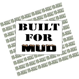 Built For Mud bumper sticker 4x4 offroad 4 wheeler suzuki honda yamaha ktm Jeep