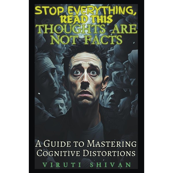 Thoughts are Not Facts - A Guide to Mastering Cognitive
