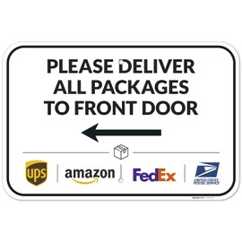 Sigo Signs, Package Delivery Sign, Delivery Instructions Deliver All Package to Front Door Left Arrow Sign, 12x18 Inches, Rust Free .063 Aluminum, Fade Resistant, Made in USA