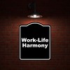 Work-Life Harmony BLACK Minimalist Aluminum Composite Sign 8.5 x 10