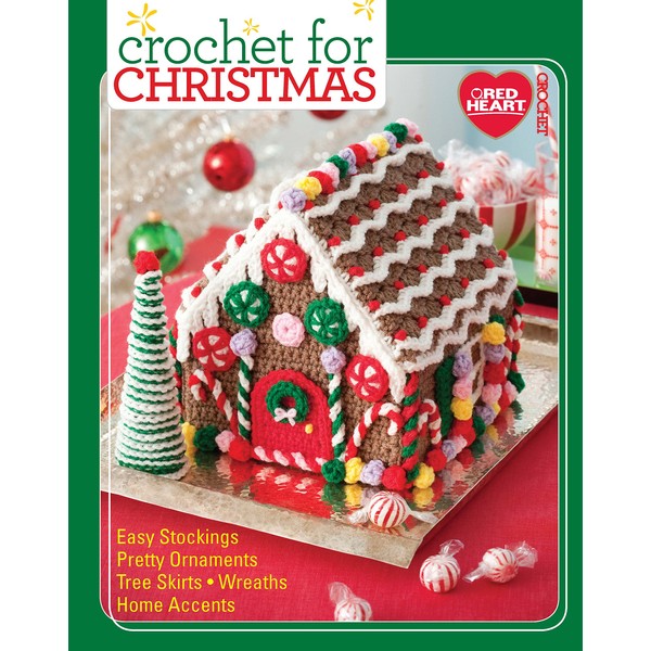 Crochet For Christmas-From Holiday Cushions, Stockings, and a Snowflake Afghan,