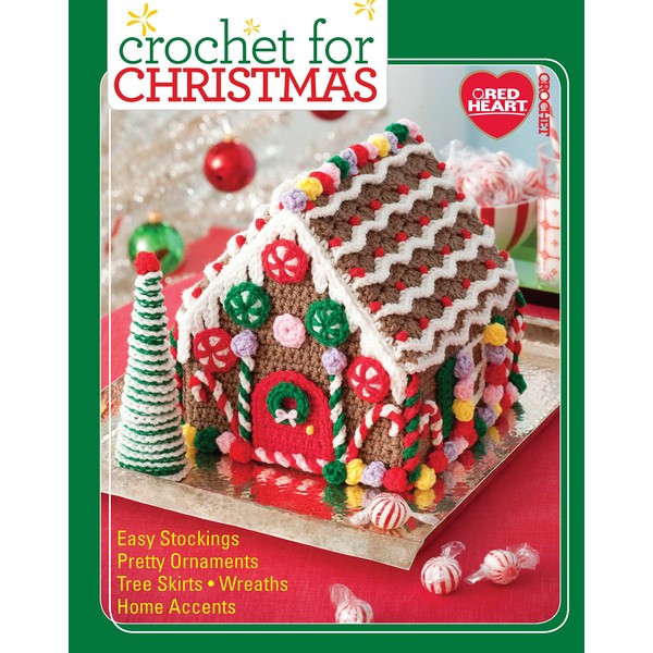 Crochet For Christmas-From Holiday Cushions, Stockings, and a Snowflake Afghan, this Best-Selling Booklet has it All!