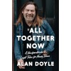 All Together Now: A Newfoundlander's Light Tales for Heavy Times