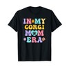 In My Corgi Mom Era Funny Retro Groovy Welsh Corgi