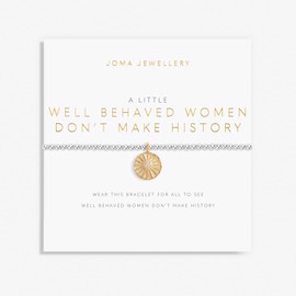 Joma Jewellery A Little WELL BEHAVED WOMEN DON'T MAKE HISTORY Silver and Gold Bracelet | 17.5cm Stretch Adjustable Wrist Stacking Bracelet
