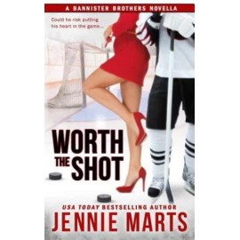 Worth The Shot: A Bannister Brothers Novella