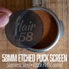 Flair Etched 58mm Puck Screen