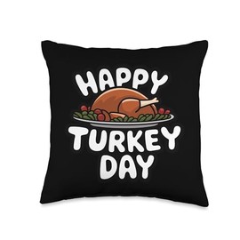 Thanksgiving Turkey Happy Turkey Day Thanksgiving Turkey Throw Pillow