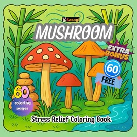 Color Me Mushrooms: Stress-Relieving Coloring for Inner Peace