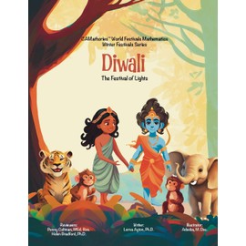 Diwali: The Festival of Lights (CAMathories™ World Festivals Mathematics Winter Festivals Series)