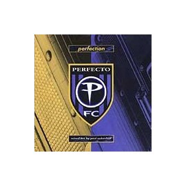 Perfection: A Perfecto Compilation - Mixed Live By Paul Oakenfield