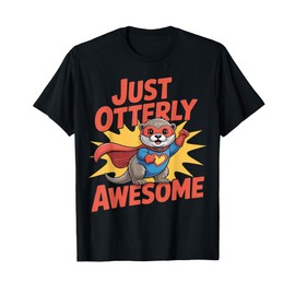 Just Otterly Awesome Funny Cute Otter Superhero T-Shirt