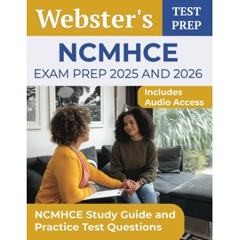 NCMHCE Exam Prep 2025 and 2026: NCMHCE Study Guide and Practice Test Questions: [Includes Audio Access]