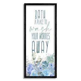 Stupell Industries Bath Definition Wash Worries Away Phrase Blue Florals