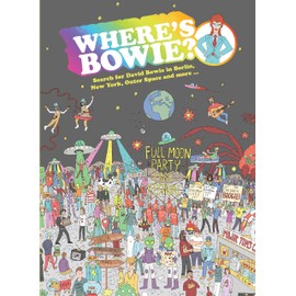 Where's Bowie?:Search for David Bowie in Berlin, Studio 54, Outer Space and more