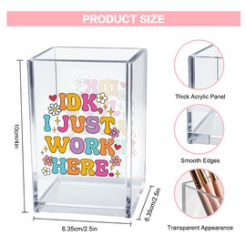 Vgrti IDK I Just Work Here Acrylic Cosmetic Pencil Pen Holder Cup, Sarcastic Office Pen Holder for Desk, Funny Work Burnout Gifts for Coworker Friend, Thank You Gifts for Women Colleague Teacher