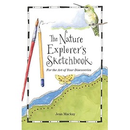 The Nature Explorer's Sketchbook