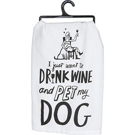 Primitives by Kathy 36921 LOL Made You Smile Dish Towel, 28-Inch Square, Drink Wine and Pet My Dog