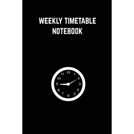 Weekly Timetable Notebook: Weekly Time Sheet Book, Work Hours Log Including Overtime, Time sheets for employees weekly, workers time log book