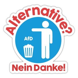 Spreadshirt Alternative? Nein Dankke! Anti-AFD Sticker Max. 10 x 10 cm 10 x 10 cm Matt White
