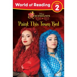 World of Reading: Descendants The Rise of Red: Paint This Town Red