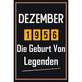 Dezember 1956 Die Geburt von Legenden: 64. Geburtstag Geschenk männer frauen, Geschenkideen für 64 jahre mutter vater Bruder Schwester Freund - Notizbuch a5 liniert