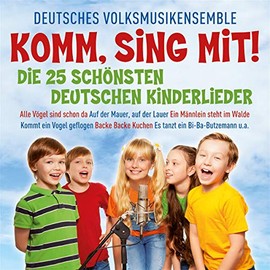 Komm, Sing Mit! - Die 25 schönsten Kinderlieder