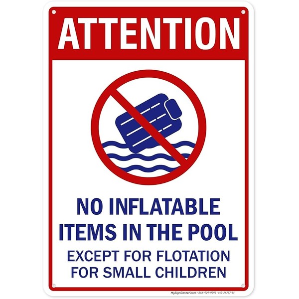 Attention No Inflatable Items In The Pool Sign, 10x14 Inches,