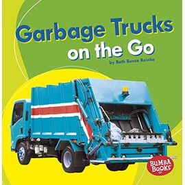 Garbage Trucks on the Go (Bumba Books Â® â Machines That Go)