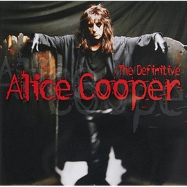 The Definitive Alice Cooper