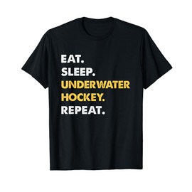 Funny Underwater-Hockey Eat Sleep Underwater-Hockey Repeat T-Shirt