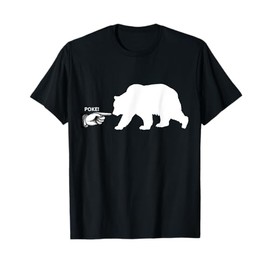 Poke The Bear Attack Defense Big Bear Self Defense T-Shirt