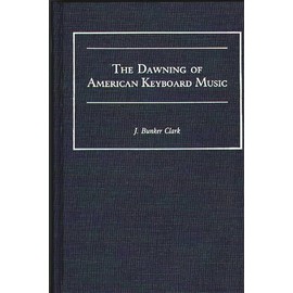 The Dawning Of American Keyboard Music
