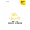 Sing the Colour of Peace: Vocal score