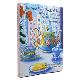 The New York Book of Tea: Where to Take Tea and Buy Tea & Teaware