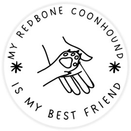 Kiwi Gifts My Redbone Coonhound is My Best Friend - Circle Sticker Decal 3 Inch - Dog Pet