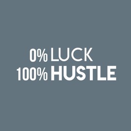 Vinyl Wall Art Decal - O Luck 100 Hustle - 10" x 30" - Trendy Motivational Quote for Home Bedroom Closet Office Workplace School Classroom Decoration Sticker