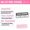 STICKYAME (3pcs) Trigger Warning Stickers, Say Less Stickers, Water Assistant