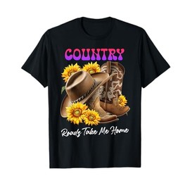 Texas Girls COUNTRY ROADS TAKE ME HOME Funny Sunflower T-Shirt