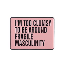 WUNZILO 1 x I'm too clumsy to be fragile masculinity enamel pin feminist art lapel pin badge fashion jewellery decor gift light pink