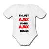 I'M JUST AJAX DOING AJAX THINGS Unique Baby Name Vest
