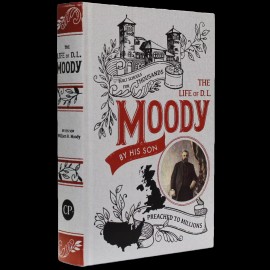 The Life of D. L. Moody by his son William R. Moody
