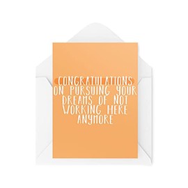 Funny Leaving Cards | Pursuing Your Dreams Of Not Working Here Anymore Card | Work Bestie Banter Celebrate Coworker Office Goodbye | CBH1120