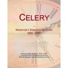 Celery: Webster's Timeline History, 1821 - 2007