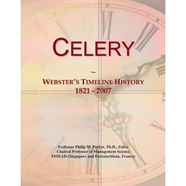 Celery: Webster's Timeline History, 1821 - 2007